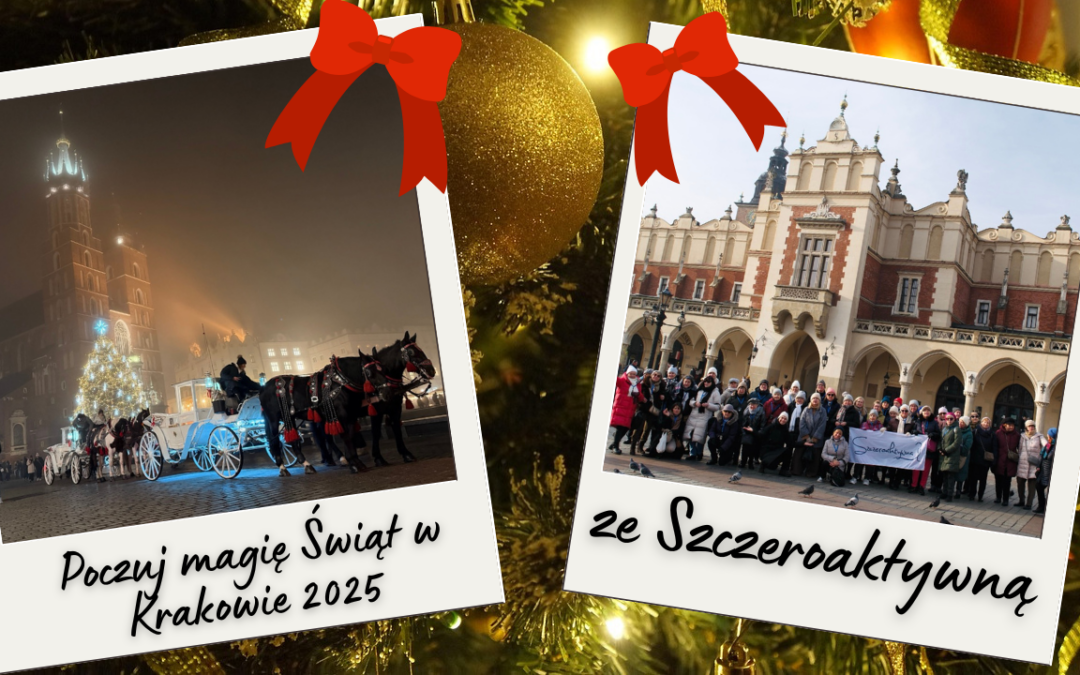 Wspomnienia z Krakowa i Wieliczki – grudzień 2025 – FOTO i WIDEO RELACJA