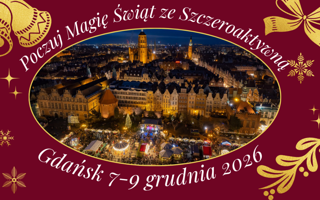 Poczuj magię Świąt! Gdańsk 7 – 9 grudnia 2026r. OFERTA + SZCZEGÓŁY WYJAZDU